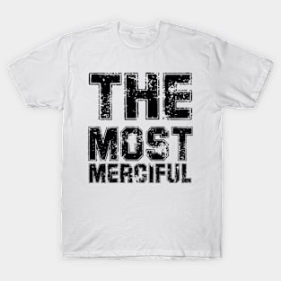 the Most Merciful T-Shirt